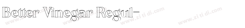 Better Vinegar Regul字体转换